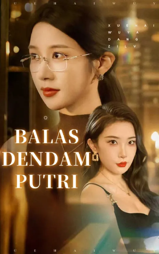 BALAS DENDAM PUTRI